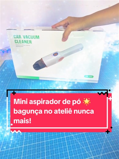 Agora meu ateliê vai ficar limpinho com essa belezinha! 🤯🌟 aspirador de pó portátil com 3 potência e 3 bocas diferentes!🥺❤️ #TikTokShopChegou #tiktokshop #cosplay #moda #casa