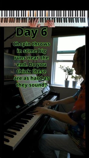 Day 6 Learning Chopin Nocturne in C# Minor. Runs at the End!