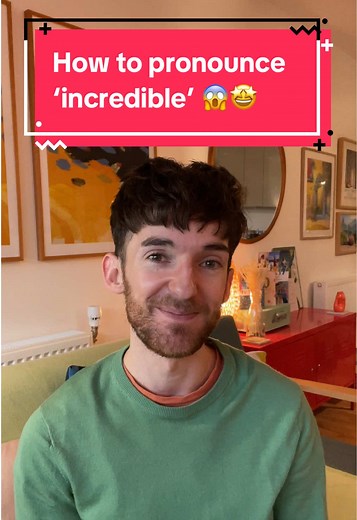Mastering the Pronunciation of 'Incredible'