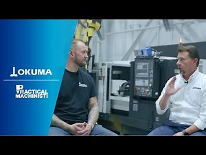 Automation 101 With Okuma and Practical Machinist