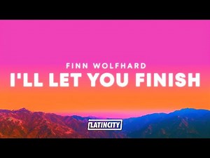 Finn Wolfhard – I'll Let You Finish (Lyrics)