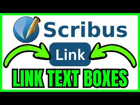 How To LINK TEXT BOXES In Scribus (QUICK & EASY) 2026