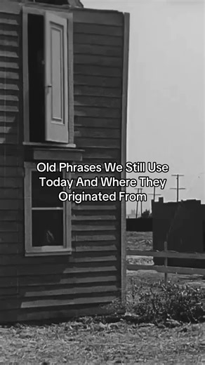 Exploring Old Phrases and Their Origins