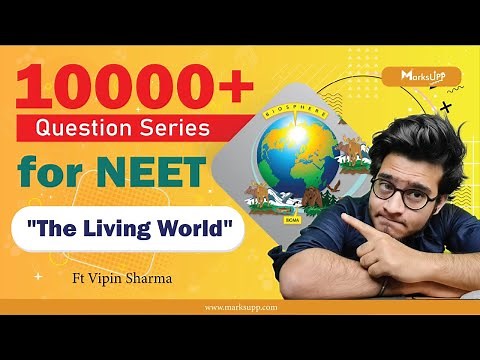 10000+ Questions Series for NEET | The Living World | NCERT Based Question Practice ft. Vipin Sharma