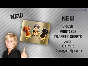 NEW CRICUT PRINTABLE MAGNETIC SHEETS with Cricut Design Space