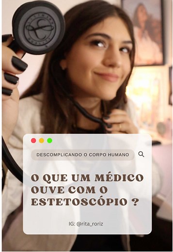 O que um médico ouve com o estetoscópio?