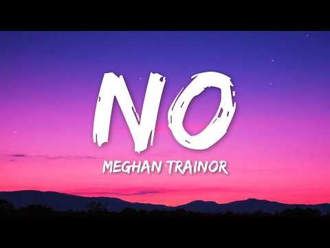Meghan Trainor - No (Lyrics)