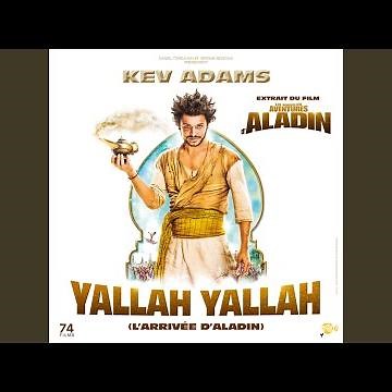 Yallah Yallah (l'arrivée d'Aladin)
