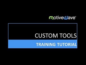Creating Custom Tools in the MotiveWave Trading Platform