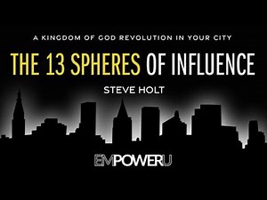 1. The 13 Spheres of Influence | Dr. Steve Holt | EmpowerU