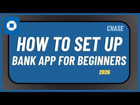 How to Set Up Chase Bank App for Beginners 2026 !