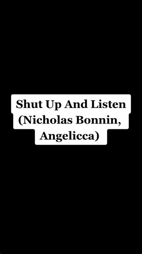 Shut Up And Listen - Nicholas Bonnin, Angelicca (Sub.Español Lyrics)