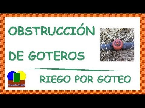 Obstruccion de goteros || Riego por Goteo