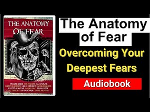 The Anatomy of Fear Audiobook The Psychological Aspects of Fear 2024