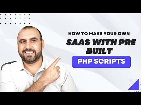 How to make your own SAAS with pre built PHP scripts
