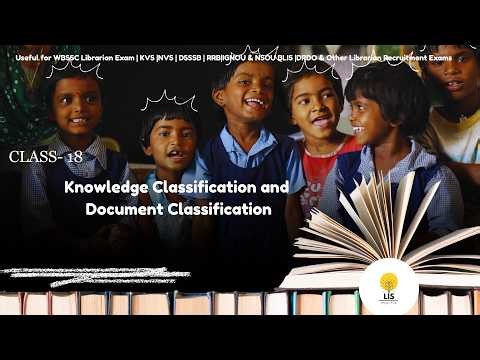 Knowledge Classification & Document Classification || Class-18 || LIS Bengali Prep