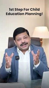 1st Step For Child Education Planning | Planyourworld