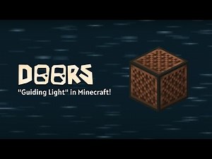 Roblox DOORS "Guiding Light" OST In Minecraft!