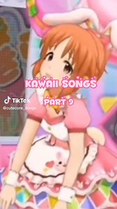 Adorable Kawaii CuteCore Songs Compilation