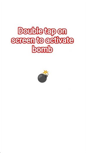 double tap on screen to activate bomb