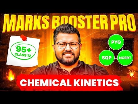 Class 12 Chemistry Chapter 03 | Marks Booster Pro 🔥 | Most Important Questions of Chemical Kinetics