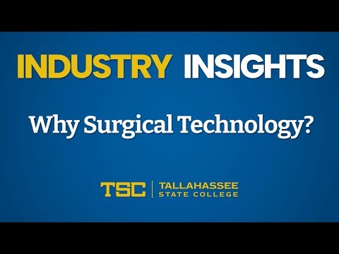 Industry Insights: Why Surgical Technology?