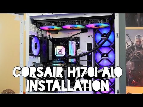Corsair H170i Elite Capellix all-in-one cooler installation and review