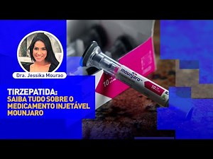 TIRZEPATIDE: Everything you need to know about the injectable medication MOUNJARO