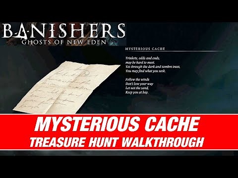 Banishers: Ghosts of New Eden - Mysterious Cache Treasure Hunt Walkthrough