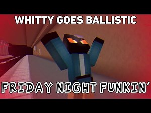 Friday Night Funkin' Mod Portrayed by Minecraft (Whitty)