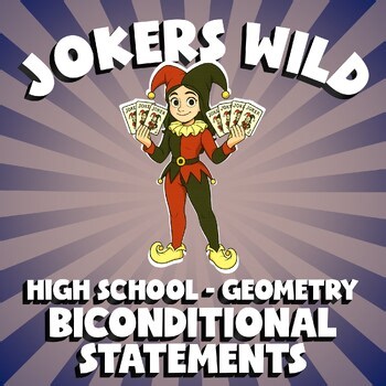 Biconditional Statements JOKERS WILD Math Game - No Prep Geometry Review