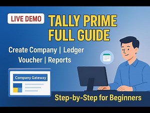 Tally Prime Full Tutorial for Beginners |Company Creation, Ledgers, Vouchers & Reports Step-by-Step