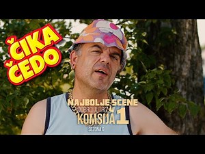 DOBRO JUTRO, KOMŠIJA (SEZONA 6) - ČEDO 1