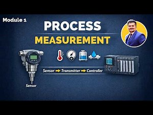 Industrial Process Measurement Explained | Sensors, Transmitters & Control Loop Basics