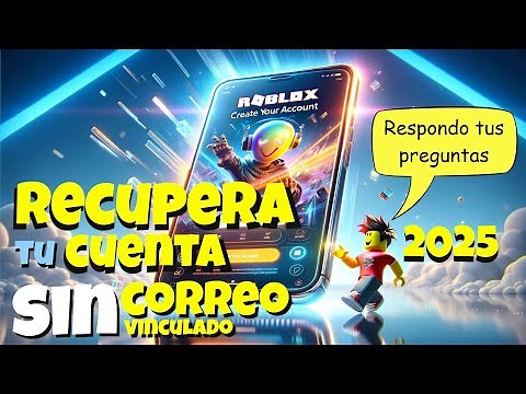 COMO RECUPERAR mi CUENTA de ROBLOX sin CORREO ni TELEFONO