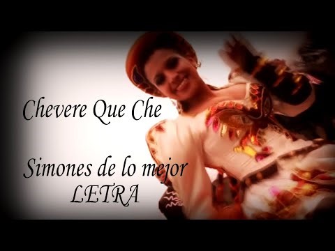 Chevere Que Che (Caporal) - Letra Llajtaymanta