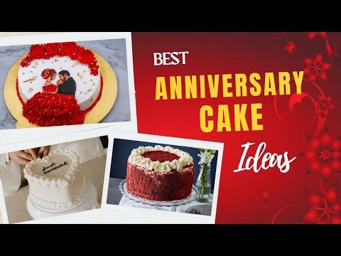 ✨ Best Anniversary Cake Ideas | Unique & Romantic Designs 2025 🎉💍