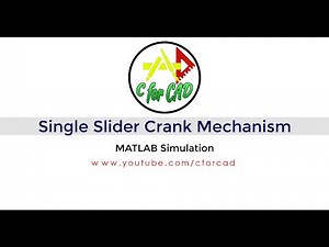 Single Slider Crank Mechanism || MATLAB Simulation Promo Video || C for CAD ||