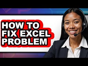 How to Fix Excel Problem - Step by Step