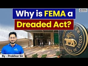 What is Foreign Exchange Management Act, 1999? | Why it is so Controversial? | UPSC