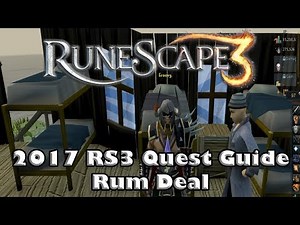 RS3 Quest Guide - Rum Deal - 2017(Up to Date!)