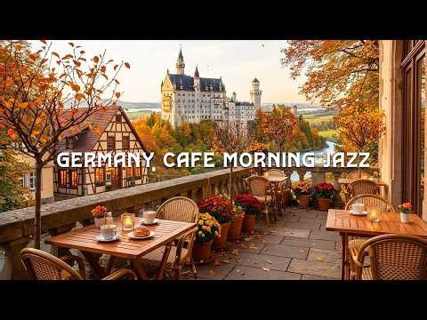 Germany Cafe Morning Jazz ☕ Cozy Café by Neuschwanstein Castle | Soft Piano & Bossa Nova Music