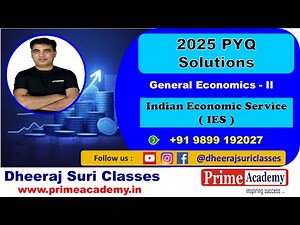 Indian Economic Service (IES), General Economics Paper II, PYQ 2025 Q11 Solution