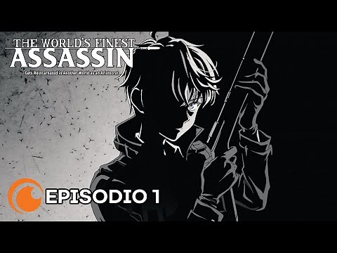 The Worlds Finest Assassin Gets Reincarnated in Another World as an Aristocrat | Episodio 1 COMPLETO