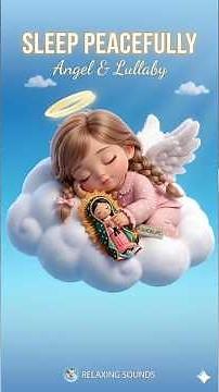 ♥Fall Asleep in 1 Minute with SOFT MUSIC and Relaxing Lullaby ♫ BABY JESUS ♫ Girl angel - Heaven God