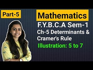 FYBCA | Mathematics | Ch-5 | Part-5 | Determinants & Cramer's Rule | Sem-1 | By Divya Kathiriya