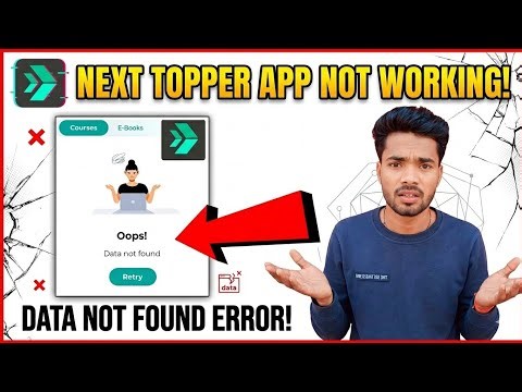 next toppers app not working | next toppers app oops data not found | next toppers not opening