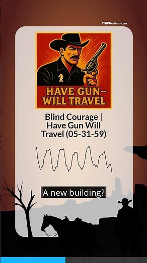 Blind Courage | Have Gun Will Travel (05-31-59)
