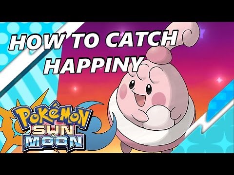 Pokémon Sun and Moon: How to Catch & Find Happiny and Oval Stone