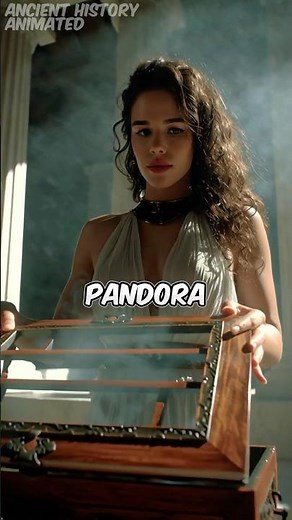PANDORA’S BOX — Did This Myth Change Humanity?